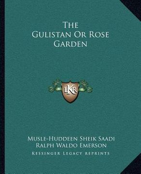 portada the gulistan or rose garden