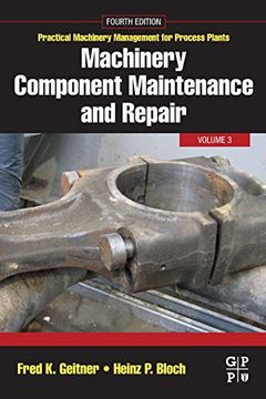 portada Machinery Component Maintenance and Repair (Practical Machinery Management for Process Plants) 