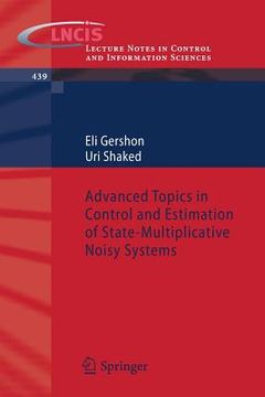 portada Advanced Topics in Control and Estimation of State-Multiplicative Noisy Systems (en Inglés)