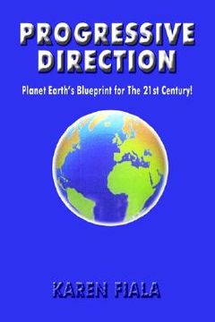 portada progressive direction: planet earth's blueprint for the 21st century! (en Inglés)
