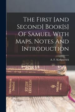 portada The First [and Second] Book[s] Of Samuel With Maps, Notes And Introduction