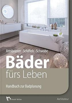 portada Bäder Fürs Leben: Handbuch zur Badplanung (en Alemán)