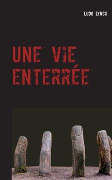 portada Une vie enterrée (en Francés)