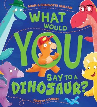 portada What Would You Say to a Dinosaur? (in English)