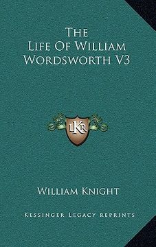 portada the life of william wordsworth v3 (en Inglés)