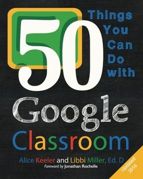 portada 50 Things You Can Do With Google Classroom (en Inglés)
