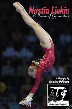 portada nastia liukin: ballerina of gymnastics (en Inglés)