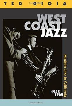 portada West Coast Jazz: Modern Jazz in California, 1945-1960 (in English)