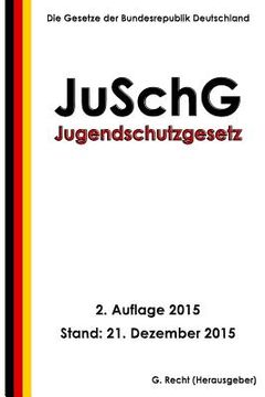 portada Jugendschutzgesetz - JuSchG, 2. Auflage 2015 (en Alemán)