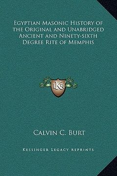 portada egyptian masonic history of the original and unabridged ancient and ninety-sixth degree rite of memphis (en Inglés)