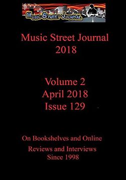 portada Music Street Journal 2018: Volume 2 - April 2018 - Issue 129 Hardcover Edition (in English)