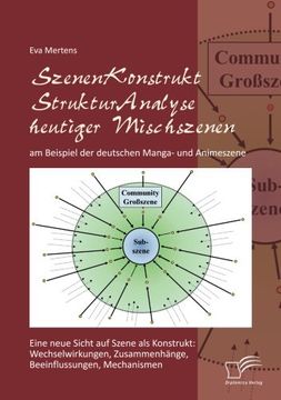 portada Szenenkonstruktstrukturanalyse Heutiger Mischszenen Am Beispiel Der Deutschen Manga- Und Animeszene (German Edition)
