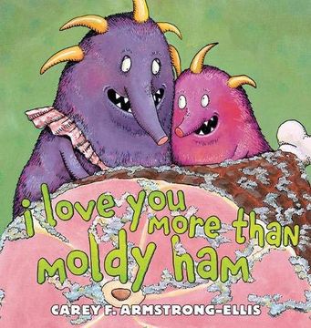 portada I Love you More Than Moldy ham (in English)