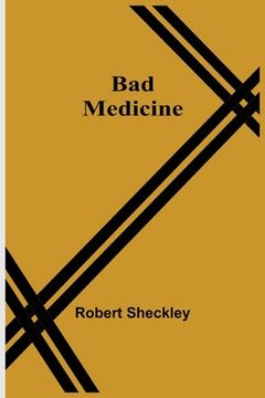 portada Bad Medicine (en Inglés)