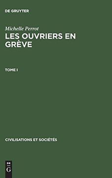 portada Les Ouvriers en Grève, Tome i, Civilisations et Sociétés 31 