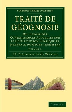 portada Traité de Géognosie 2 Volume Set: Traité de Géognosie: Volume 1 Paperback (Cambridge Library Collection - Earth Science) (en Francés)