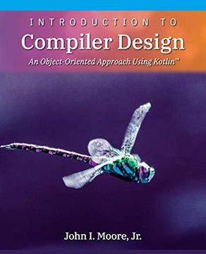 portada Introduction to Compiler Design: An Object-Oriented Approach Using Kotlin™ (en Inglés)