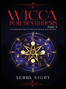 portada Wicca for Beginners: Part 2, an Introduction to Wiccan Magic and Rituals 