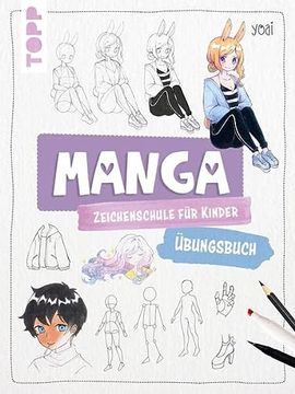 portada Manga-Zeichenschule für Kinder Übungsbuch: Mit Gezieltem Training Schritt für Schritt zum Mangaka (in German)