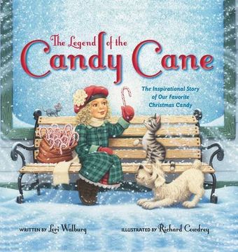 portada The Legend of the Candy Cane: The Inspirational Story of Our Favorite Christmas Candy