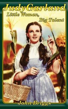 portada Judy Garland: Little Woman, Big Talent (en Inglés)