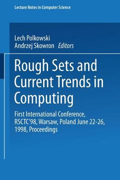 portada rough sets and current trends in computing: first international conference, rsctc'98, warsaw, poland june 22-26, 1998, proceedings (en Inglés)