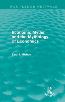 portada economic myths and the mythology of economics