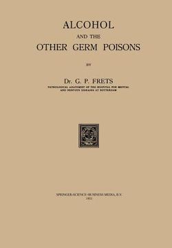 portada Alcohol and the Other Germ Poisons (in English)