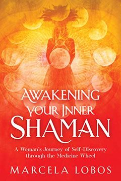 portada Awakening Your Inner Shaman: One Woman'S Hero'S Quest (in English)