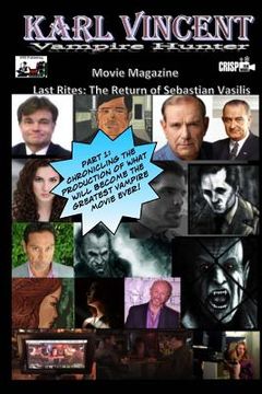 portada Karl Vincent: Vampire Hiunter movie magazine: Last Rites.: Last Rites: The Return of Sebastian Vasilis (en Inglés)