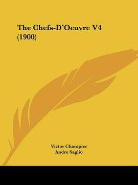 portada the chefs-d'oeuvre v4 (1900) (en Inglés)