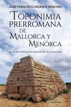 portada Toponimia Prerromana de Mallorca y Menorca: En la Documentación Medieval de las Illes Balears