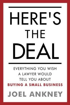 portada Here'S the Deal: Everything you Wish a Lawyer Would Tell you About Buying a Small Business (en Inglés)