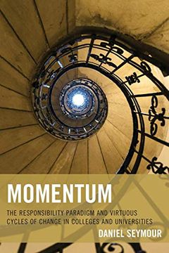 portada Momentum: The Responsibility Paradigm and Virtuous Cycles of Change in Colleges and Universities (en Inglés)
