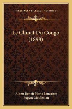 portada Le Climat Du Congo (1898) (en Francés)