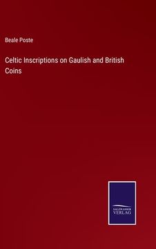 portada Celtic Inscriptions on Gaulish and British Coins (in English)