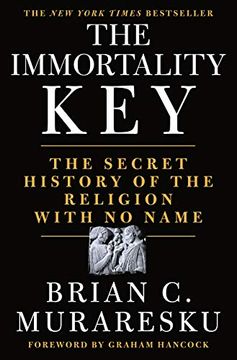portada The Immortality Key: The Secret History of the Religion With no Name 