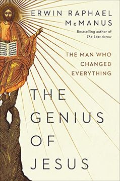 portada The Genius of Jesus: The man who Changed Everything (en Inglés)