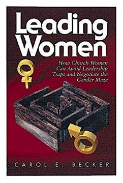 portada Leading Women: How Church Women can Avoid Leadership Traps and Negotiate the Gender Maze (en Inglés)