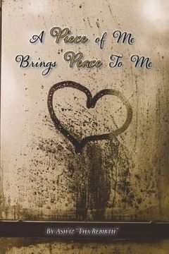 portada A Piece of Me Brings Peace to Me (en Inglés)