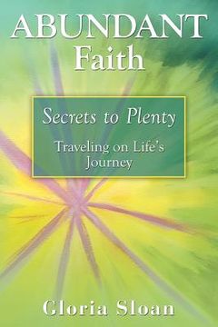 portada Abundant Faith: Secrets to Plenty (en Inglés)