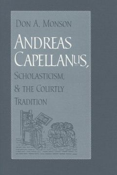 portada andreas capellanus, scholasticism, and the courtly tradition (en Inglés)