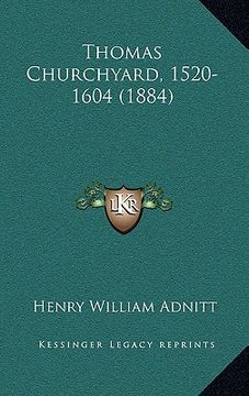 portada thomas churchyard, 1520-1604 (1884) (en Inglés)