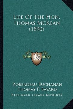 portada life of the hon. thomas mckean (1890) (en Inglés)