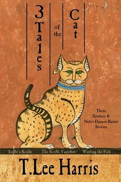 portada 3 Tales of the Cat: 3 Sitehuti & Nefer-Djenou-Bastet Stories (in English)