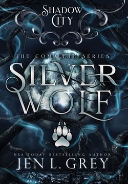 portada Shadow City: Silver Wolf (The Complete Series) (in English)