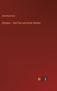 portada Olympia - Das Fest und seine Stätten (in German)