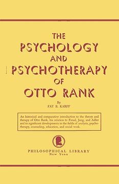 portada the psychology and psychotherapy of otto rank: an historical and comparative introduction