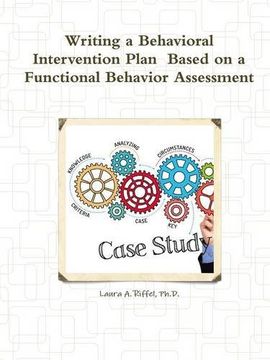 portada Writing a Behavioral Intervention Plan Based on a Functional Behavior Assessment (en Inglés)