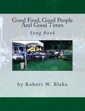 portada Good Food, Good People And Good Times Song Book (en Inglés)
